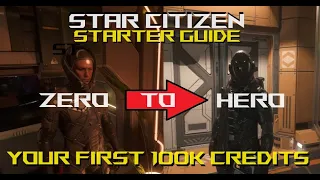 Star Citizen Starter Guide - Your First 100k Credits