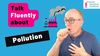 IELTS Speaking Free Live Lesson: Topic of POLLUTION