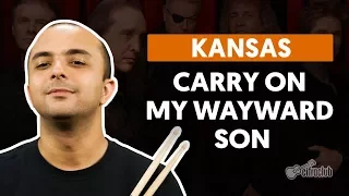 CARRY ON MY WAYWARD SON - Kansas (drums lesson)