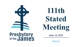 111th Meeting, June 14, 2022 (part 2)