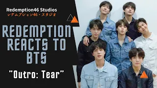 BTS (방탄소년단) 'Outro : Tear' (Redemption Reacts)