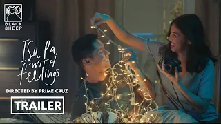 Isa Pa With Feelings Official Trailer | Carlo Aquino and Maine Mendoza | Isa Pa With Feelings