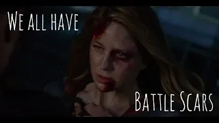 Supergirl- "We've All Got Battle Scars"
