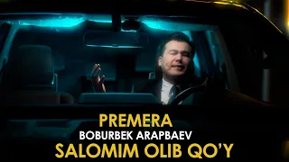 Boburbek Arapbaev - Salomim olib qo'y (Premera) 20-Fevral 20:00