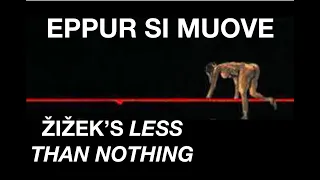 Slavoj Žižek’s Less Than Nothing: Introduction - Eppur Si Muove