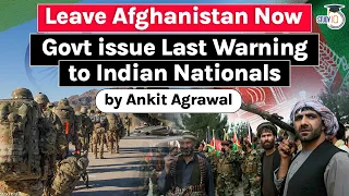 Indian Embassy in Afghanistan advises citizens to return to India immediately - Geopolitics UPSC