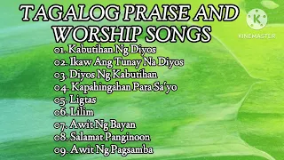 "TAGALOG PRAISE AND WORSHIP SONGS" #christiansong #worshipsongs #praiseandworshipsong