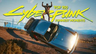 TOP 150 FUNNIEST FAILS IN CYBERPUNK 2077