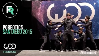 Poreotics | FRONTROW | World of Dance San Diego 2015 | #WODSD15