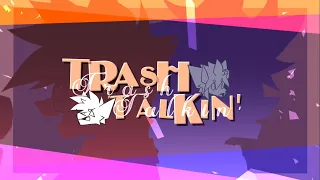 Trash Talkin' // Huskyii's Cover