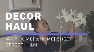 Decor Haul| Mr P Home| @home| Sheet Street| H&M| SOUTH AFRICAN YOUTUBER