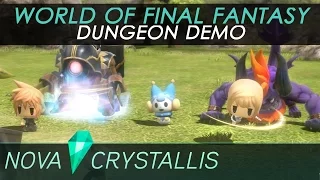 World of Final Fantasy • Dungeon Demo