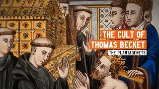 The Cult of Becket | The Murder and Martyrdom of Thomas Becket