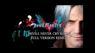 Devil May Cry 5 OST   Devils Never Cry Recap full version remix ( seizure warning )