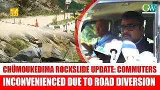 CHÜMOUKEDIMA ROCKSLIDE UPDATE: COMMUTERS INCONVENIENCED DUE TO ROAD DIVERSION