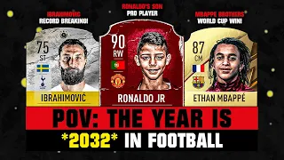 POV: The Year is 2032 in FOOTBALL! 💀😲