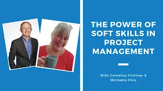 The Power of Soft Skills in Project Management