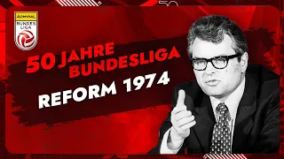 50 Jahre Bundesliga | Die Reform 1974