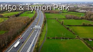 M50 & Tymon Park | County Dublin | Ireland | 4K Aerial Film