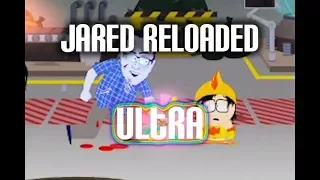 JARED RELOADED - ULTRA (Completed) South Park the Fractured but whole Danger Deck DLC