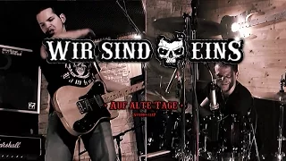 WIR SIND EINS - Auf alte Tage (Offizieller Studio Clip)