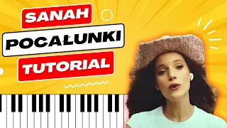 🥰 SANAH Pocałunki - tutorial na pianino 🎹 3 poziomy trudności z nutami 🎼