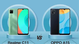 Realme C11 Vs OPPO A15 | OPPO A15 Vs Realme C11 - Full Comparison [Full Specifications]