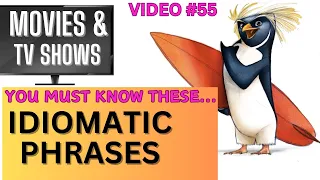 Idioms & Phrases with Movies - Easy To Learn (Video 55) NEW!!!