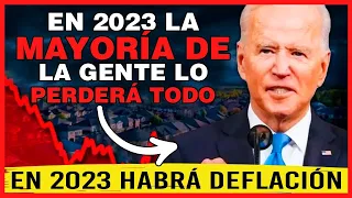 🔴 En 2023 EMPIEZA EL COLAPSO ECONOMICO: No INVIERTAS sin Ver este VIDEO [ DEFLACIÓN y RECESIÓN ]