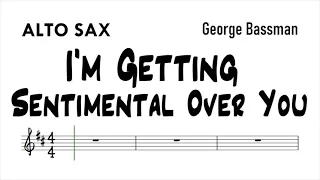 I'm Getting Sentimental Over You Alto Sax Sheet Music Backing Track Play Along Partitura