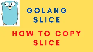 Golang Slice: Copying a Slice