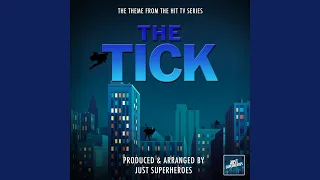 The Tick Main Theme (From "The Tick")