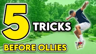 5 EASY Tricks You Can Learn BEFORE OLLIES in ONE DAY!