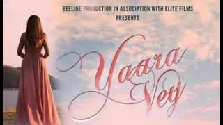 Yaara Vey | Aleeze Nasser | Sami Khan | Faizan Khawaja | LollywoodFilms