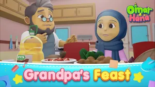 (New Episode) Grandpa's Feast | Islamic Series & Songs For Kids | Omar & Hana English