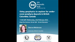 ODH 115 - Dianne Mitchinson - Using Geophysics To Explore Undercover Porphyry Deposits in BC, Canada