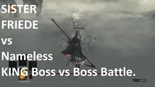 Dark Souls III Sister Friede vs Nameless King - Boss vs Boss Epic Clash - Playthrough