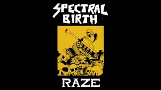 Spectral Birth - Raze [Full EP]