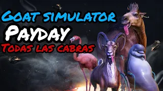 [Goat simulator PAYDAY] Todas las cabras del DLC