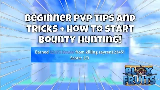 Beginner PvP Tips And Tricks + How To Start Bounty Hunting! | Blox Fruits