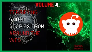 TERRIFYING Ghost Stories From Around The Web Vol. 4 | Fearful Findings