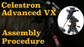 Celestron Advanced VX (AVX) Mount Assembly and Balancing the William Optics GT 71 Scope.