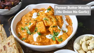 Paneer Butter Masala Without Onion and Garlic (Jain Style Paneer Makhani)