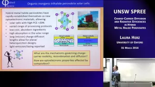 UNSW SPREE 201603-31 Laura Herz - Charge-Carrier Diffusion in Hybrid Metal Halide Perovskites