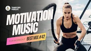 Motivational Music Best Mix For Workout #42 | Motivation Song, Gym, Workout, Fitness Music