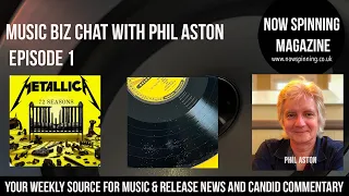 Metallica 72 Seasons Review - Vinyl Quality Issues - Judas Priest - Music Biz Chat with Phil Aston