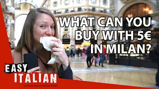 What can you buy with 5€ in Milan? | Easy Italian 25