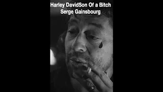 harley davidson of a bitch Serge Gainsbourg