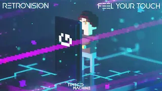 RetroVision -  Feel Your Touch (Radio Mix) ★ EDM ★ FUTURE BOUNCE ★ 2020