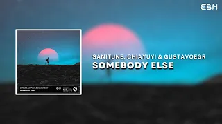 Sanitune, Chiayuyi & gustavoegr - Somebody Else (Extended Mix)